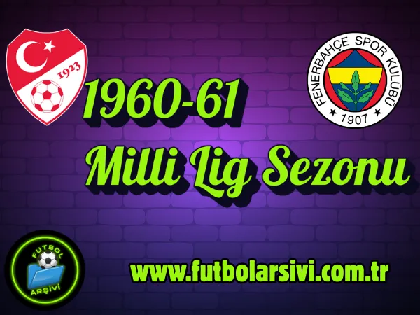 Milli Lig 1960-1961 Sezonu