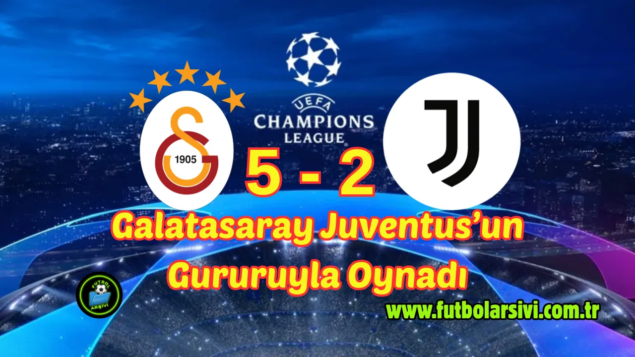 Galatasaray-Juventus Analizi