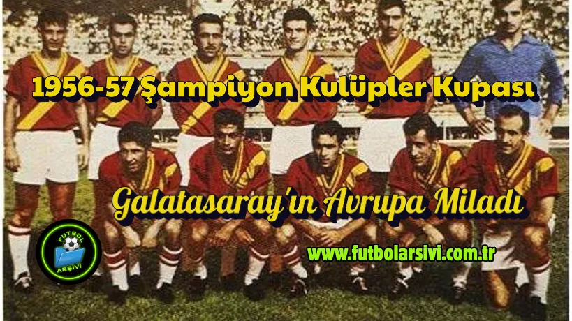 �ampiyon Kul�pler Kupas� 1956-57 Sezonu