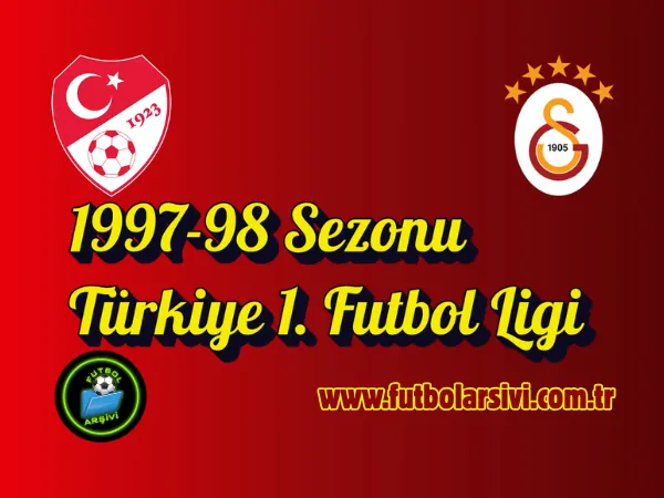 1997-98 Sezonu T�rkiye 1. Futbol Ligi