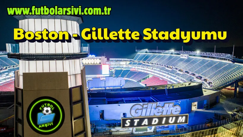 Boston Gillette Stadyumu