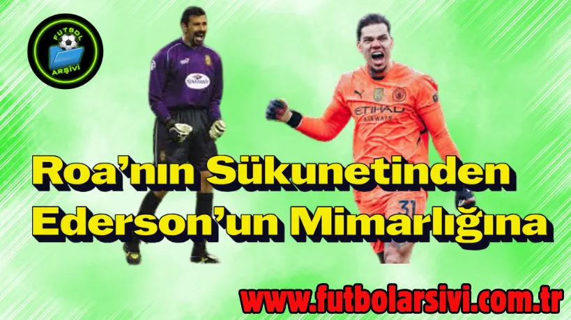 Carlos Roa ve Ederson