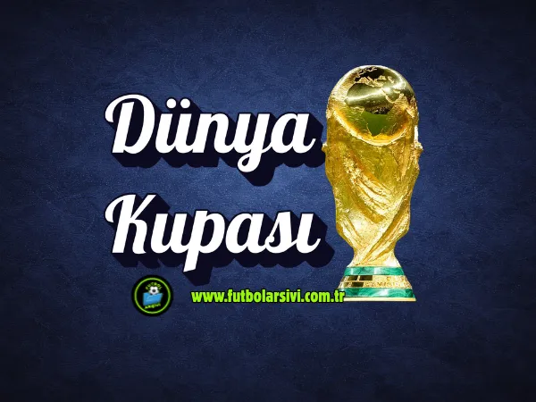 FIFA D�nya Kupasi Tarihi: 1930'dan G�n�m�ze T�m Sampiyonlar ve Unutulmaz Anlar
