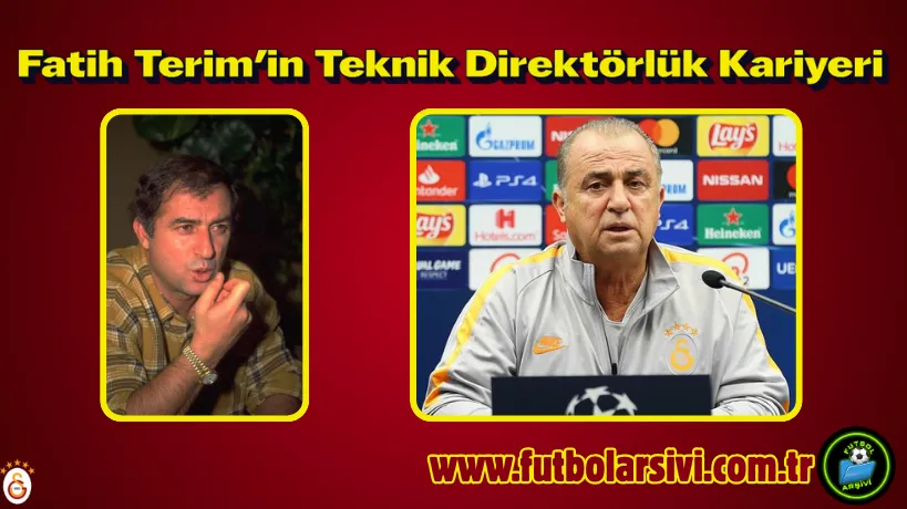 Fatih Terimin Teknik Direkt�rl�k Kariyeri