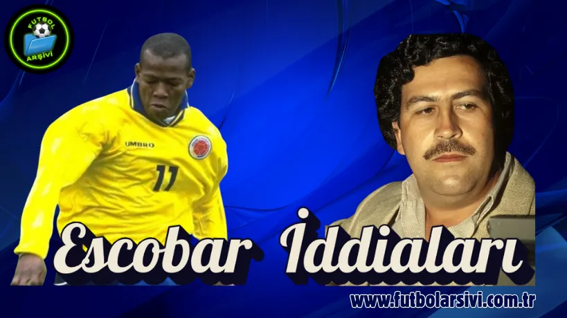 Faustino Asprilla Pablo Escobar iddialari