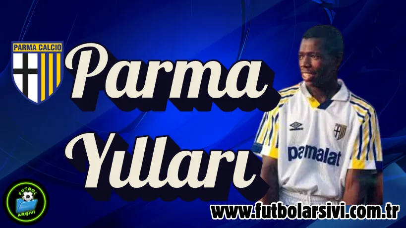Faustino Asprillan�n Parma Y�llar�