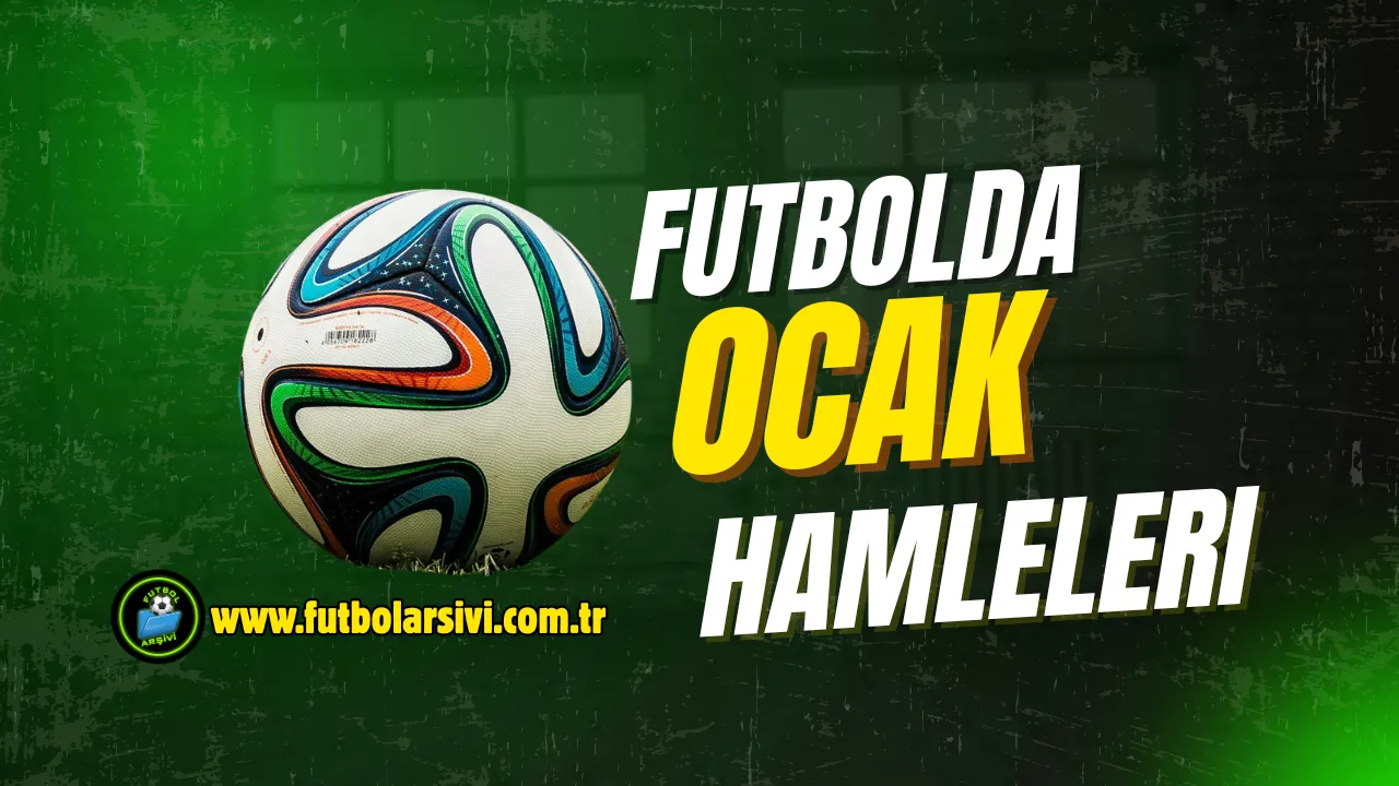 Futbolda Ocak Hamleleri