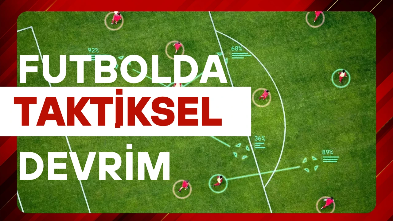 Futbolda Taktiksel Devrim