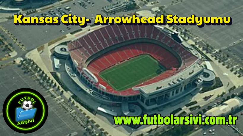 Kansas City Arrowhead Stadyumu