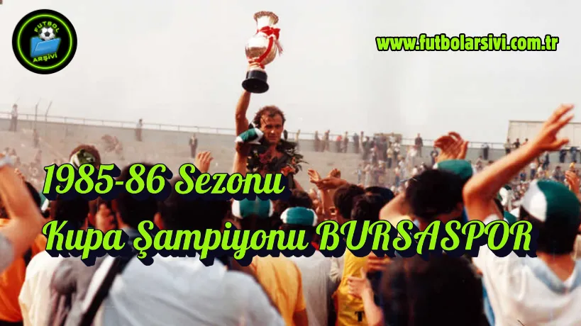 Bursaspor 1985-86 Sezonu Federasyon Kupas�
