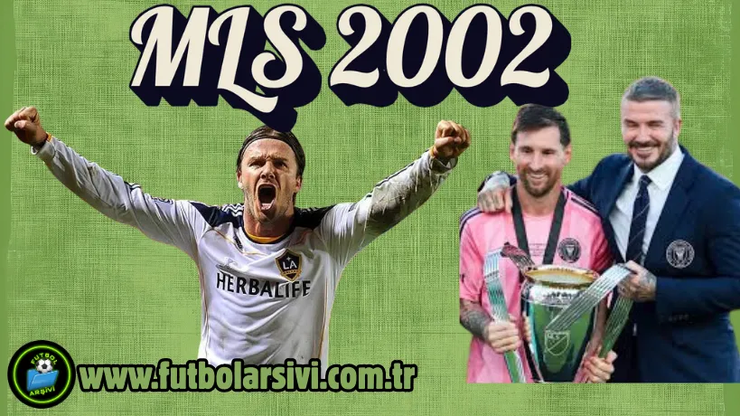 MLS 2002 �l�mden D�n��