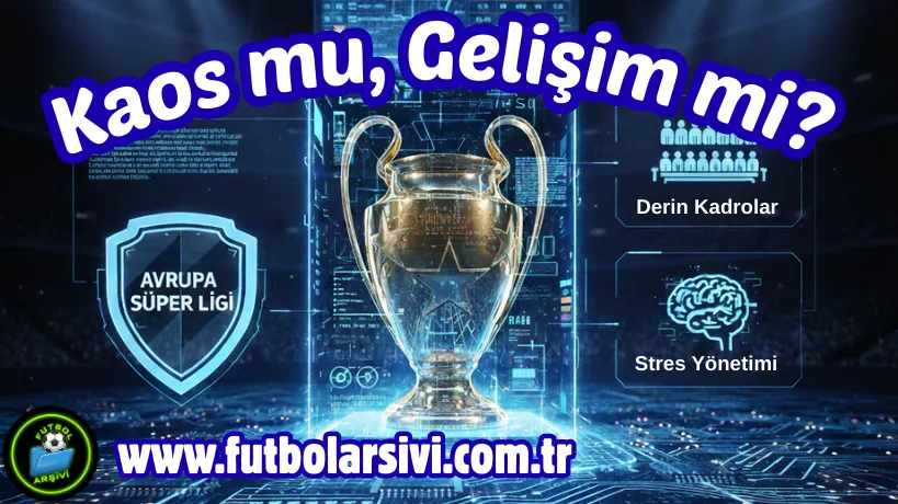 �ampiyonlar LigiYeni Format Analiz Sonucu