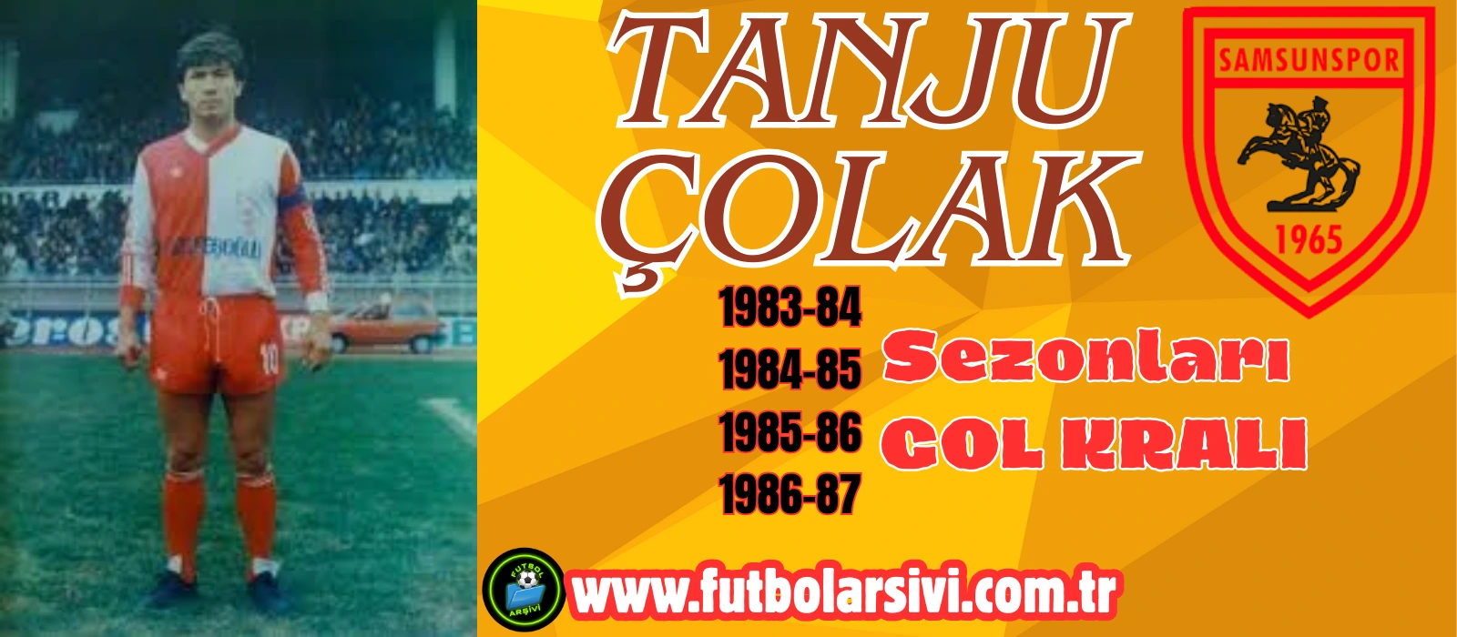 Tanju �olak Samsunsporda Gol Krall�klar�