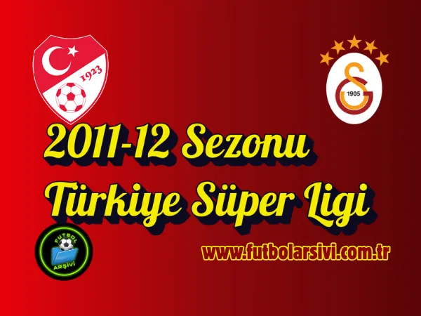 2011-12 Sezonu T�rkiye S�per Ligi