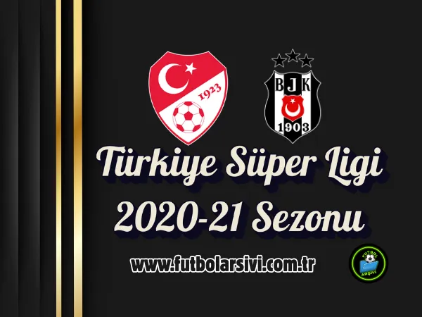 2020-21 Sezonu T�rkiye S�per Ligi