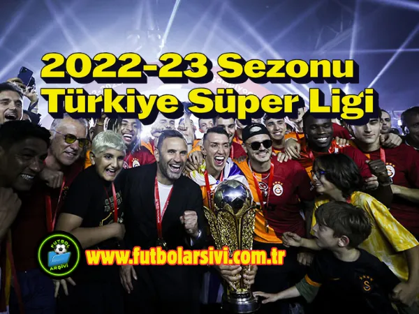 S�per lig 2022-23 Sezonu